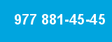 977 881-45-45 977 881-45-45